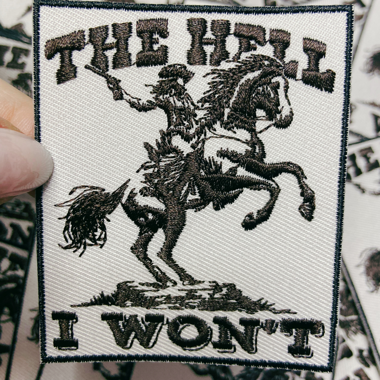3 x 2.5" The Hell I Won't  -  Embroidered Hat Patch