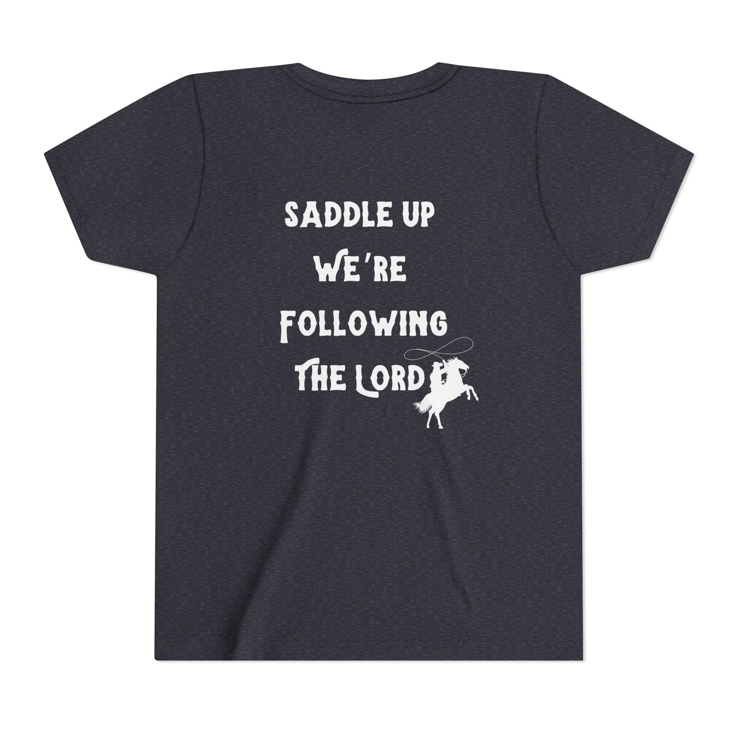 Saddle Up Were Following the Lord Kids Tee