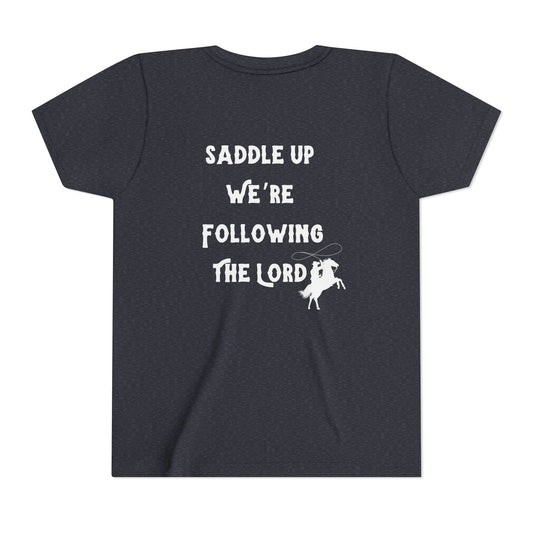 Saddle Up Were Following the Lord Kids Tee
