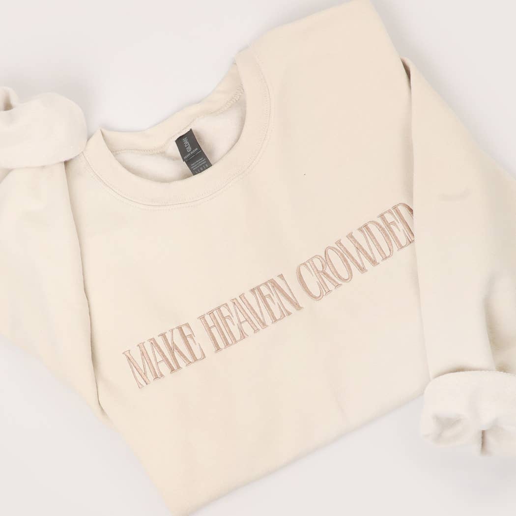 MAKE HEAVEN CROWDED Embroidered Heavyweight Sweatshirt